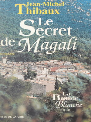 cover image of La bastide blanche (2). Le secret de Magali
